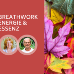 Breathwork Köln Energie & Essenz mit Muraliya Tait & Hans Mensink